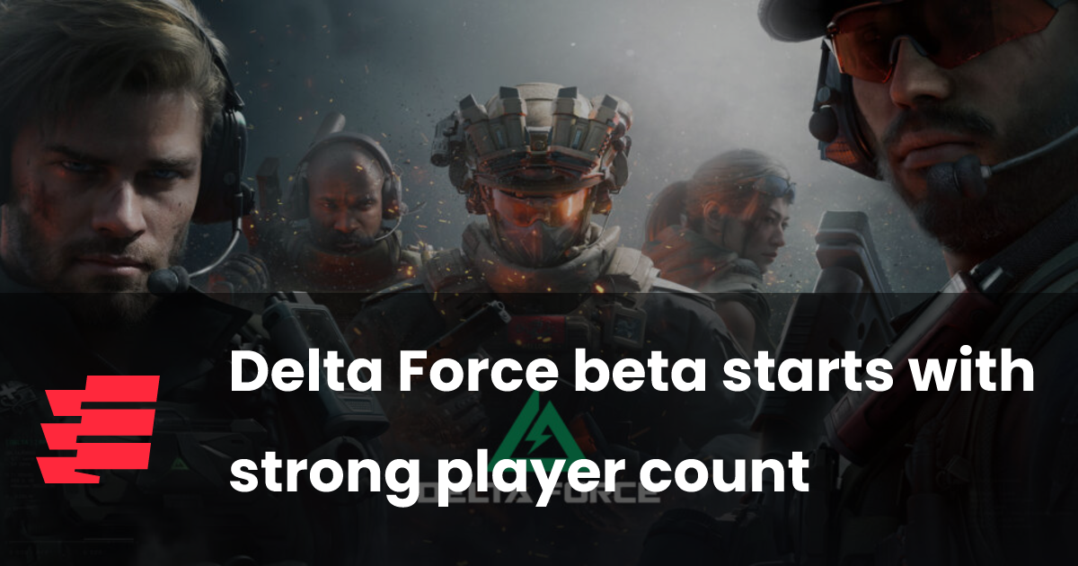 Delta Force beta starts with strong player count esports.gg